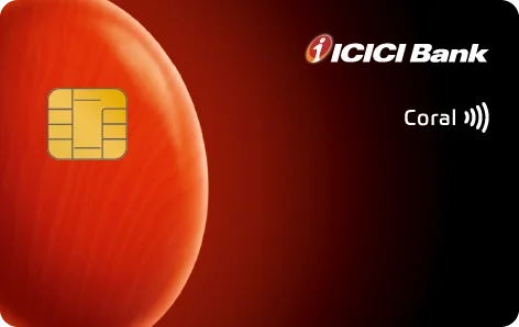 ICICI Bank Coral credit card
